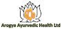 Arogya Ayurvedic Health Ltd